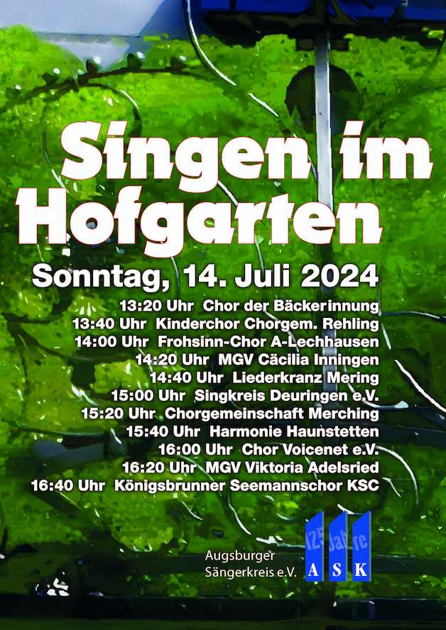 Konzert-Plakat "Singen im Hofgarten": Sonntag 14. Juli 2024. Schemenhafter Zaun im Grünen im Hintergrund, mit Programm: Chöre ab 13:20 Uhr, unser Chor Voicenet e.V. um 16 Uhr, organisiert vom Augsburger Sängerkreis e.V.